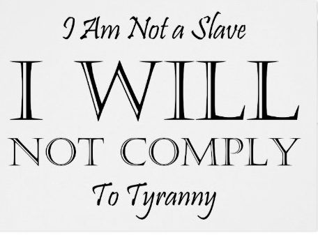 No more a Slave I will not comply
